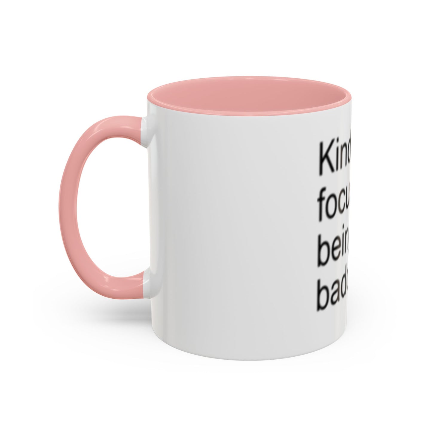 Kinda Focused on Being a Baddie Mug