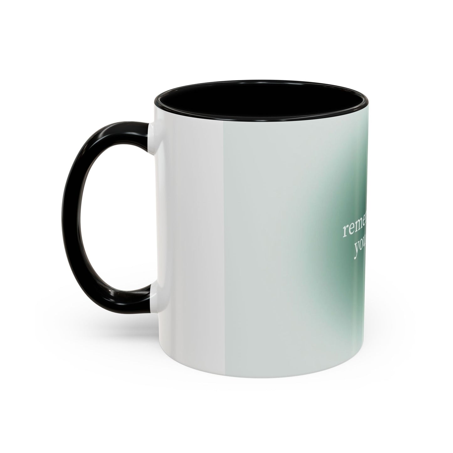 Remember Why you Started it Mug