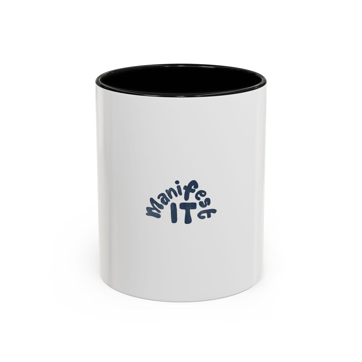 Manifest It Mug