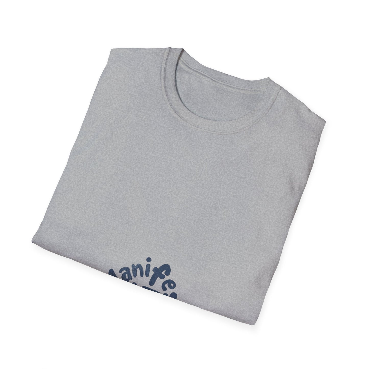 Manifest It Unisex T-Shirt