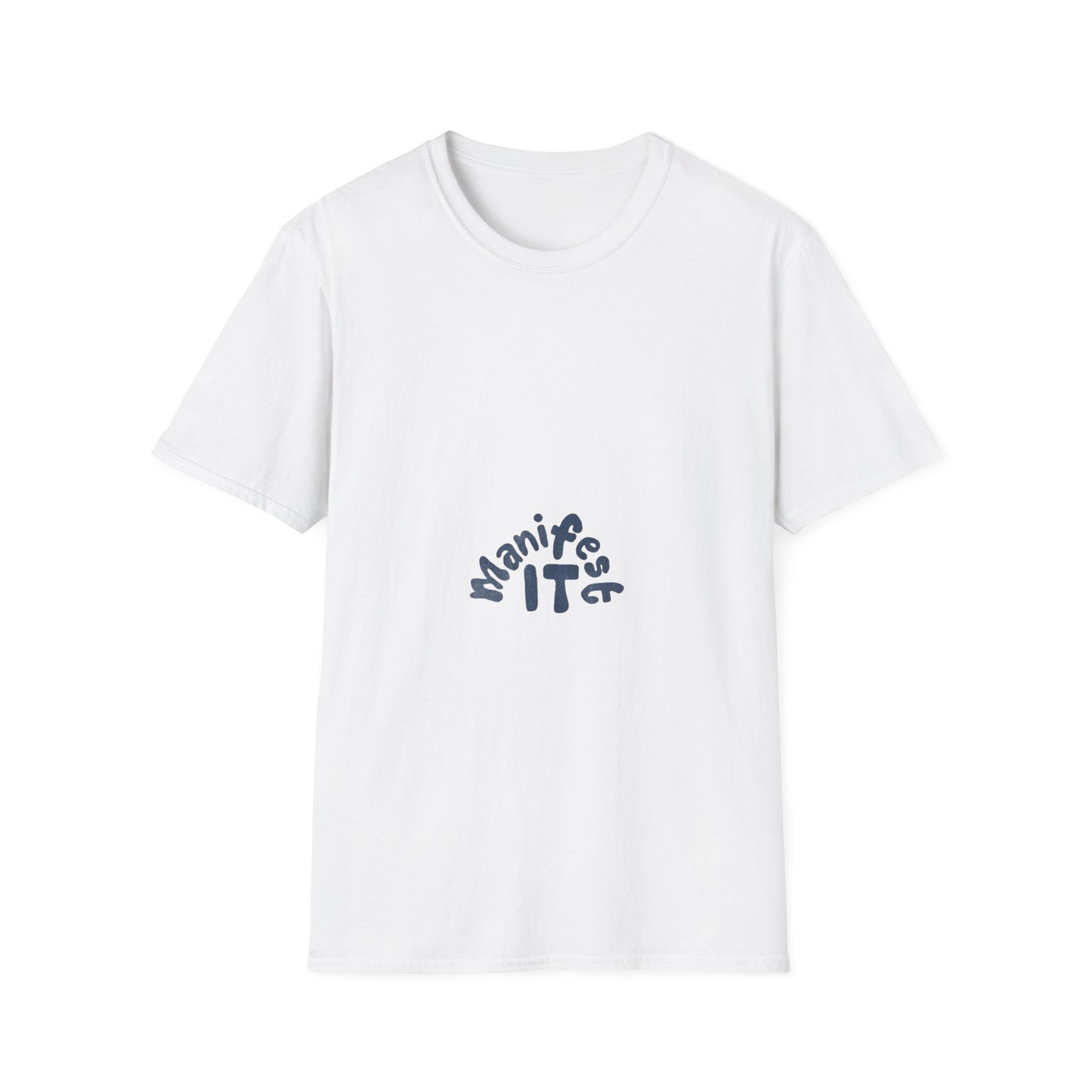 Manifest It Unisex T-Shirt