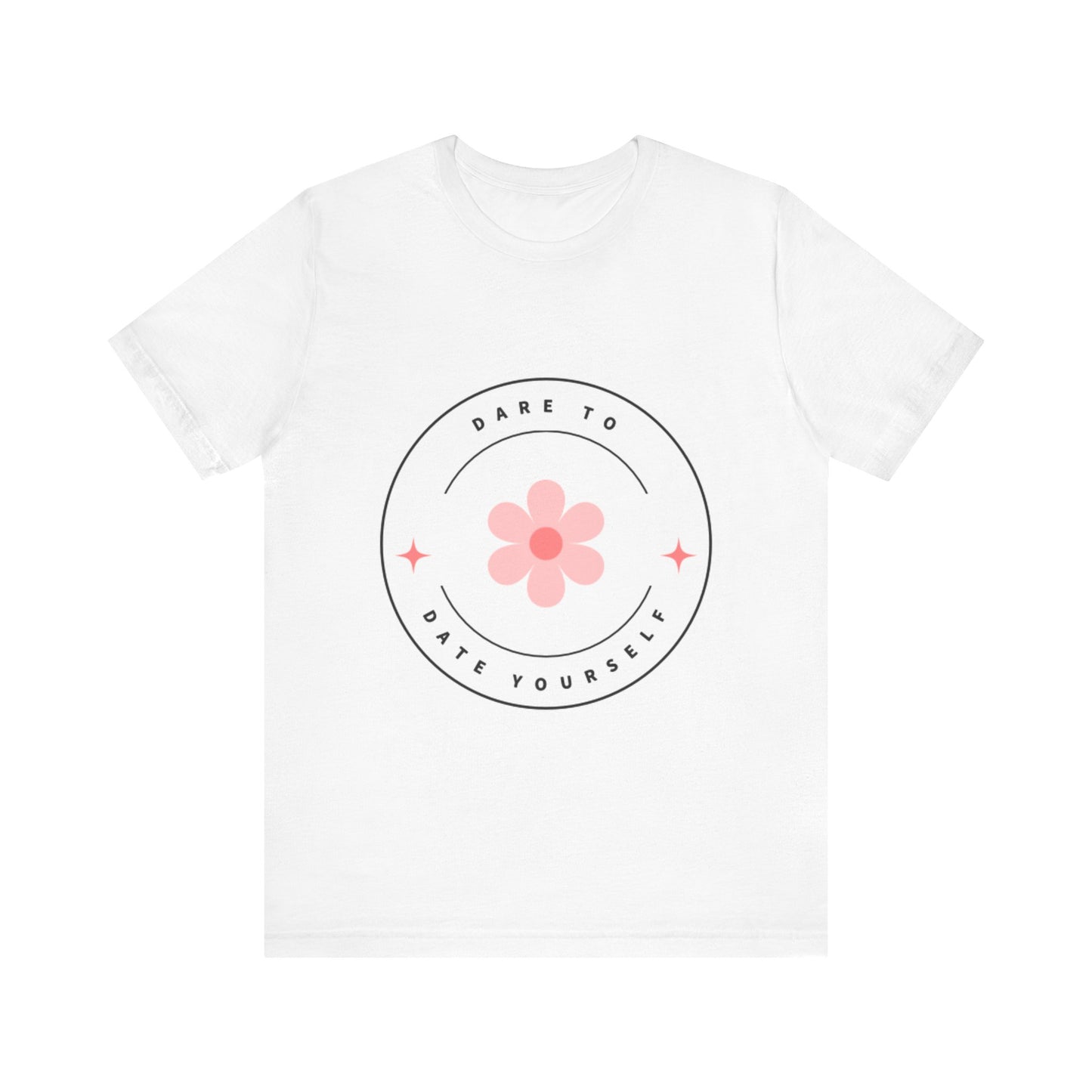 Dare to Dare Yourself T-shirt