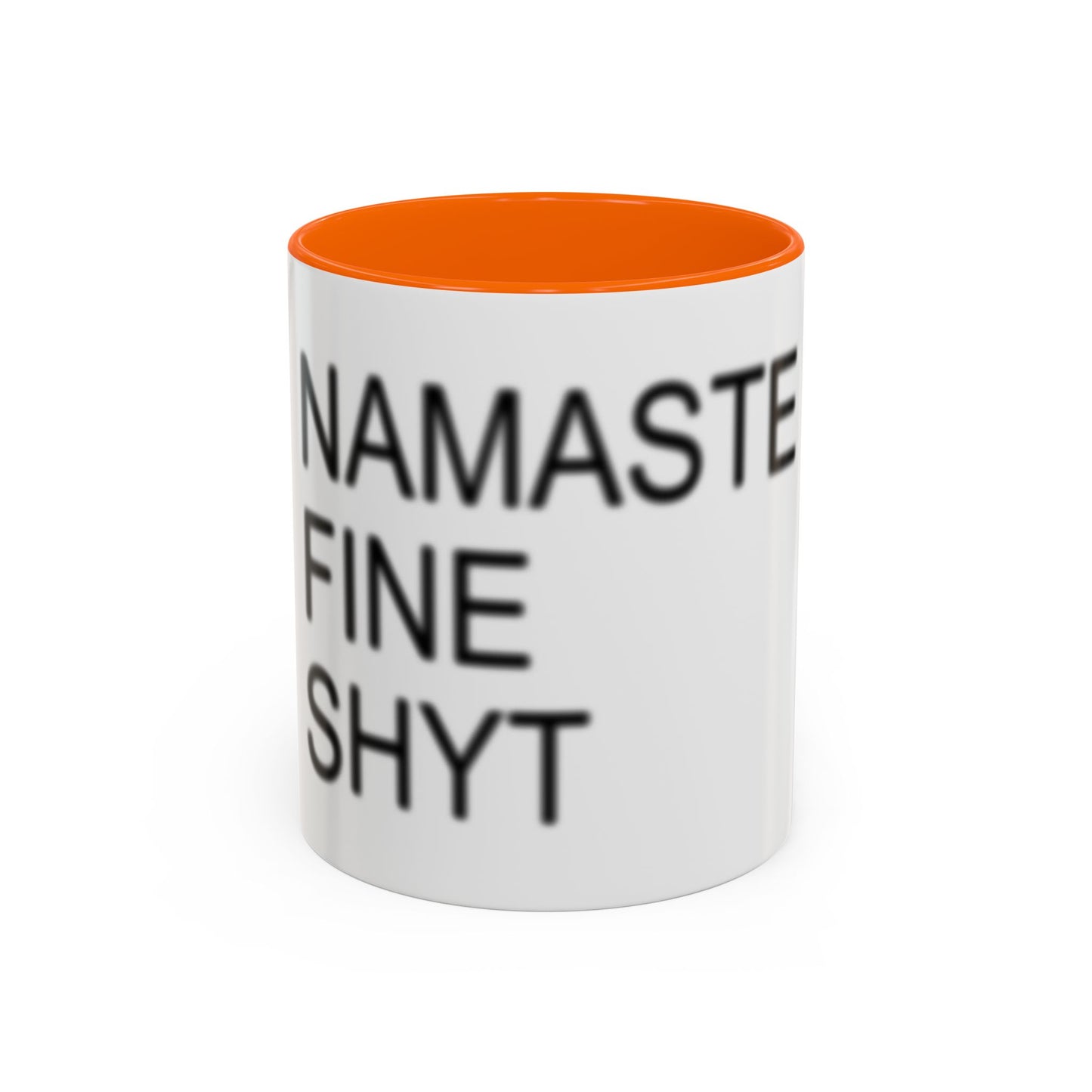 Nanaste Fine Shyt Mug