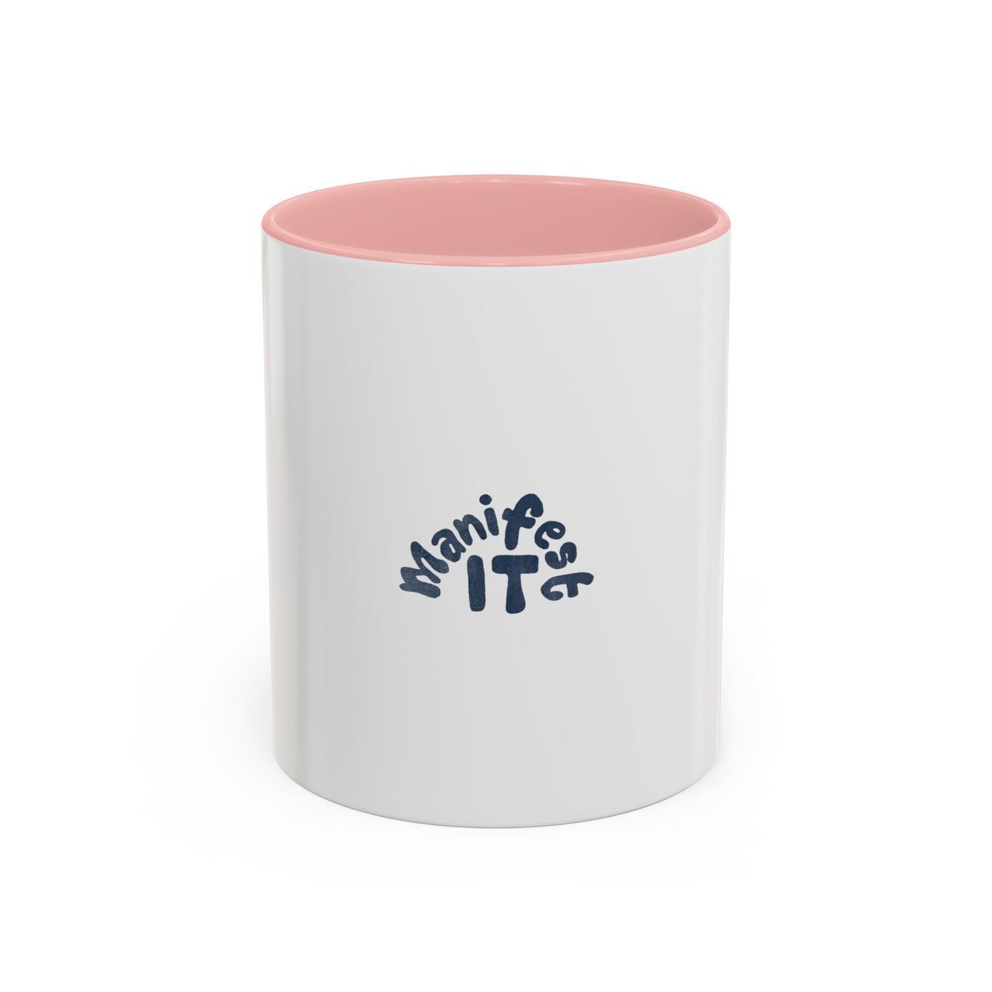Manifest It Mug