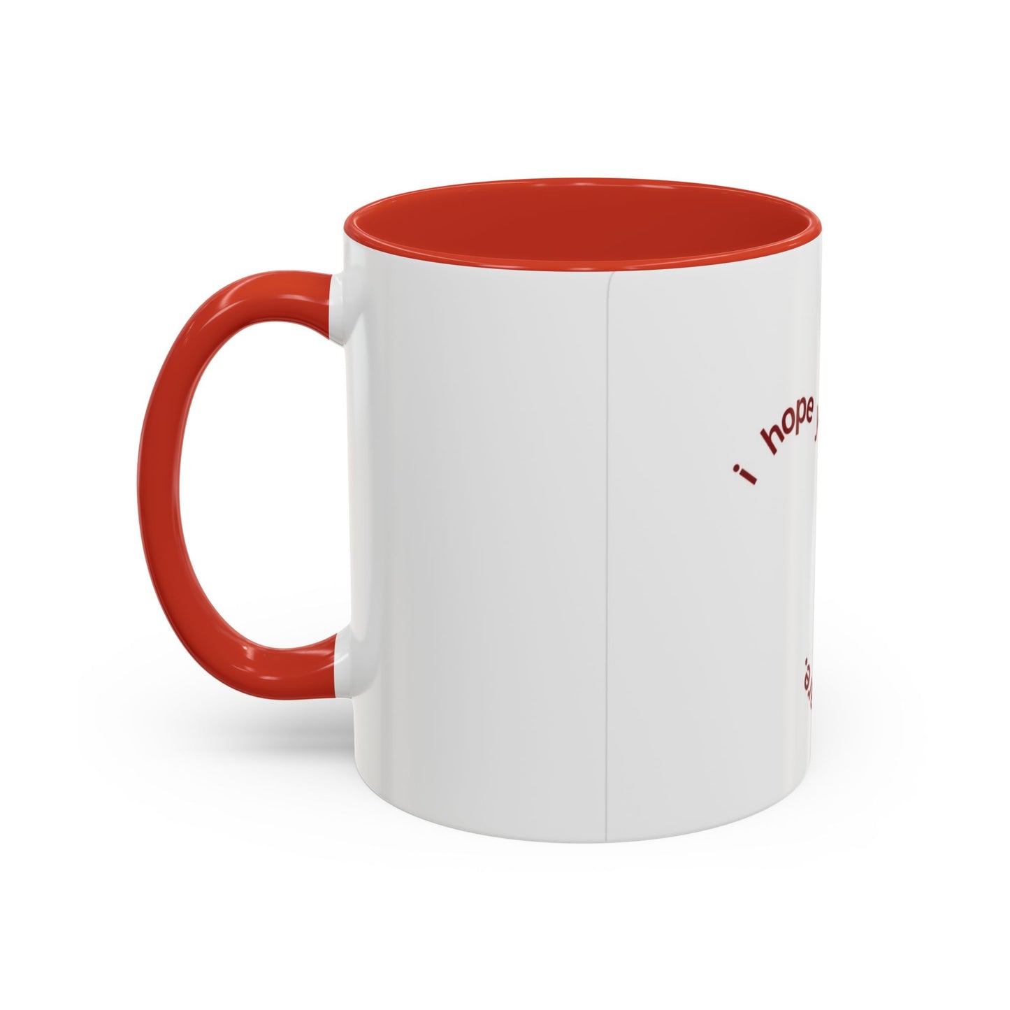 I Hope Mug