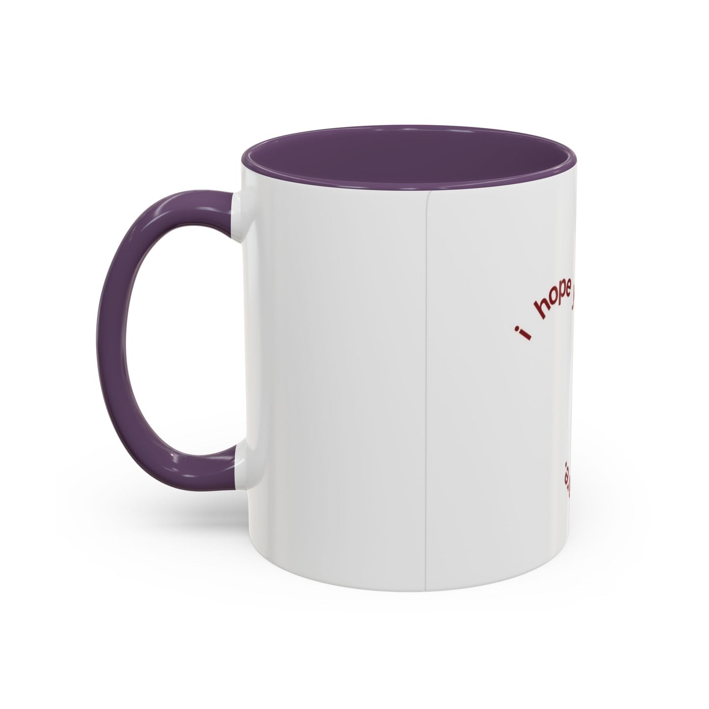 I Hope Mug