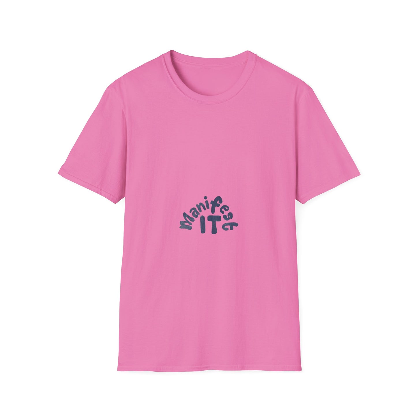 Manifest It Unisex T-Shirt