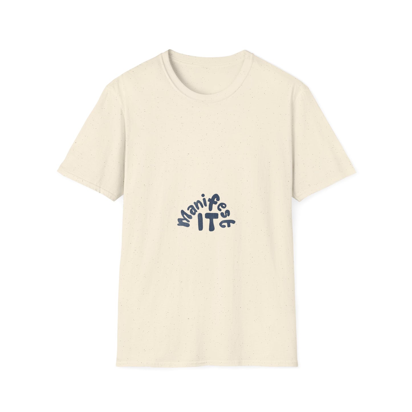 Manifest It Unisex T-Shirt