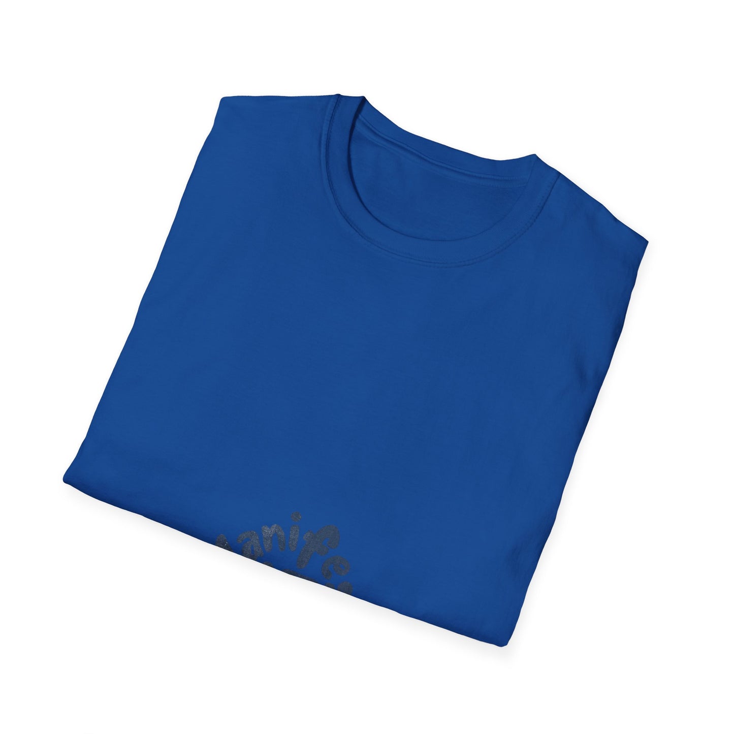 Manifest It Unisex T-Shirt
