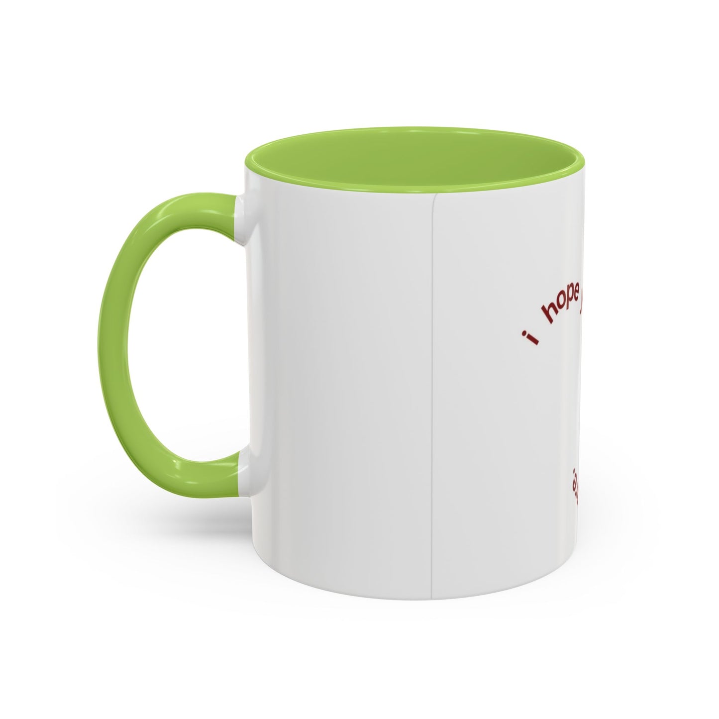 I Hope Mug
