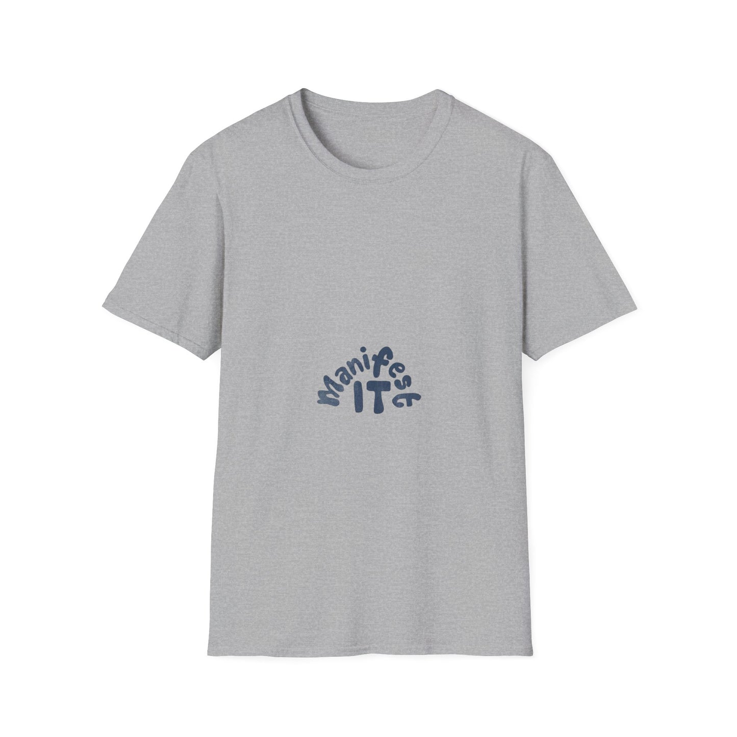 Manifest It Unisex T-Shirt