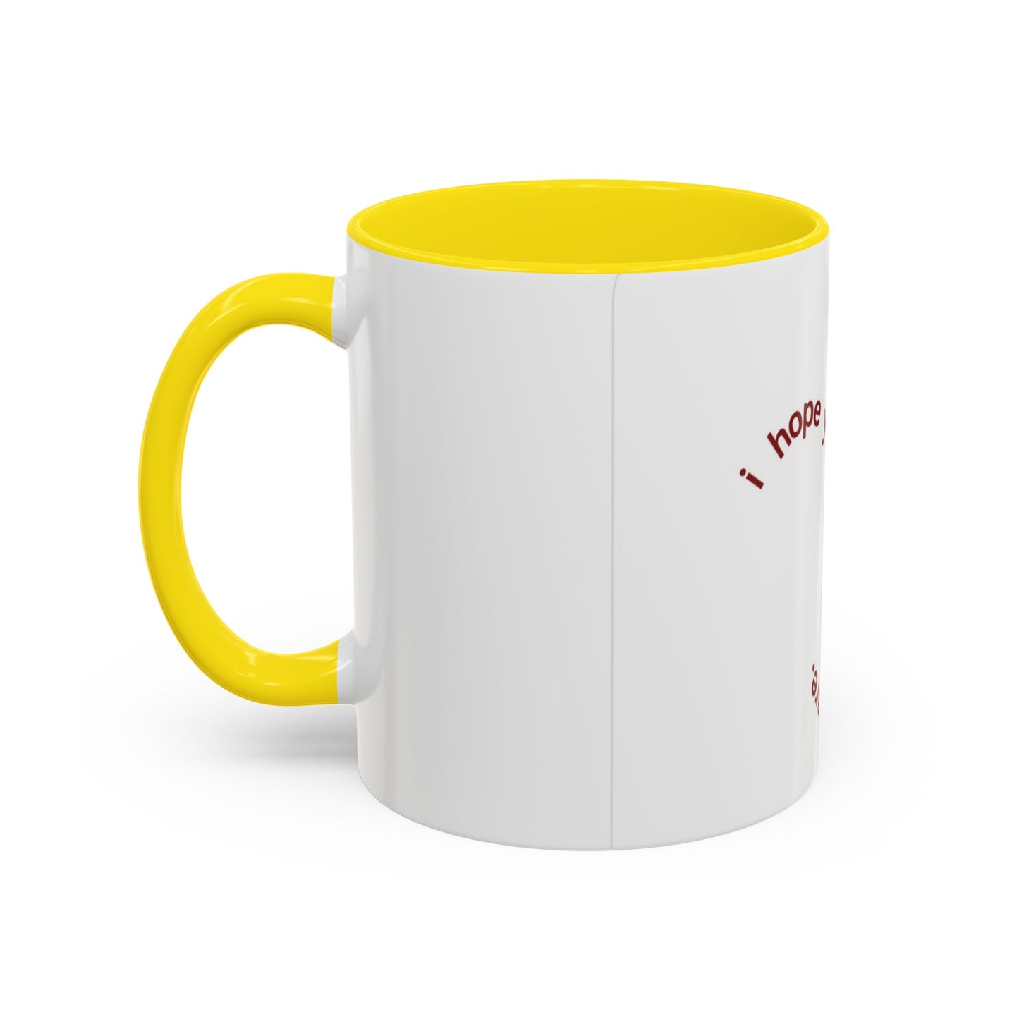 I Hope Mug