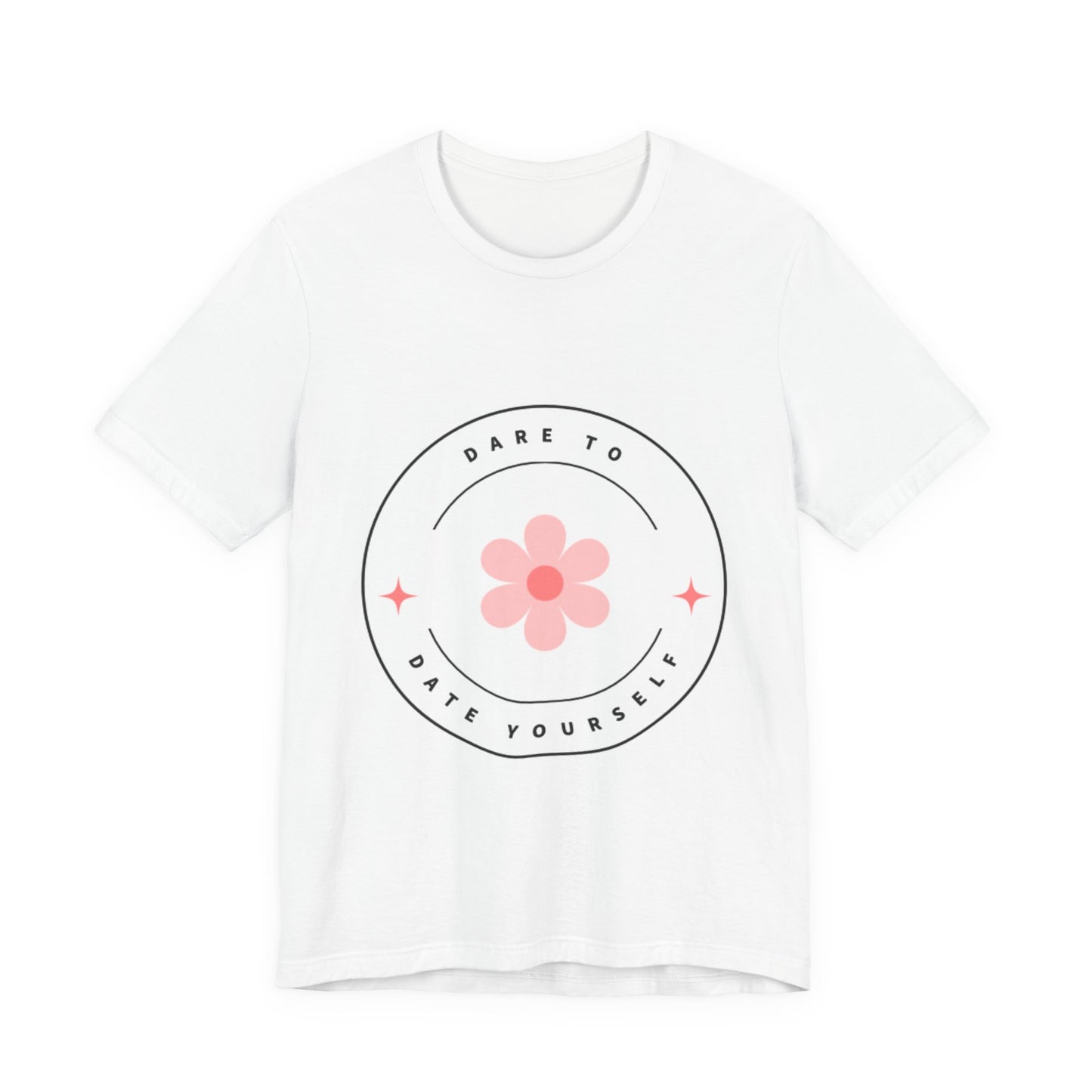 Dare to Dare Yourself T-shirt
