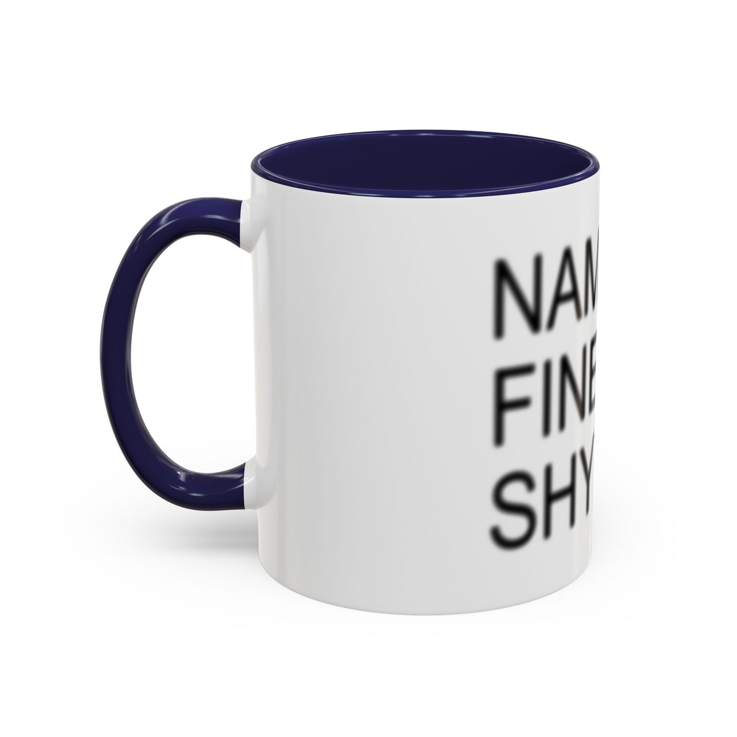 Nanaste Fine Shyt Mug