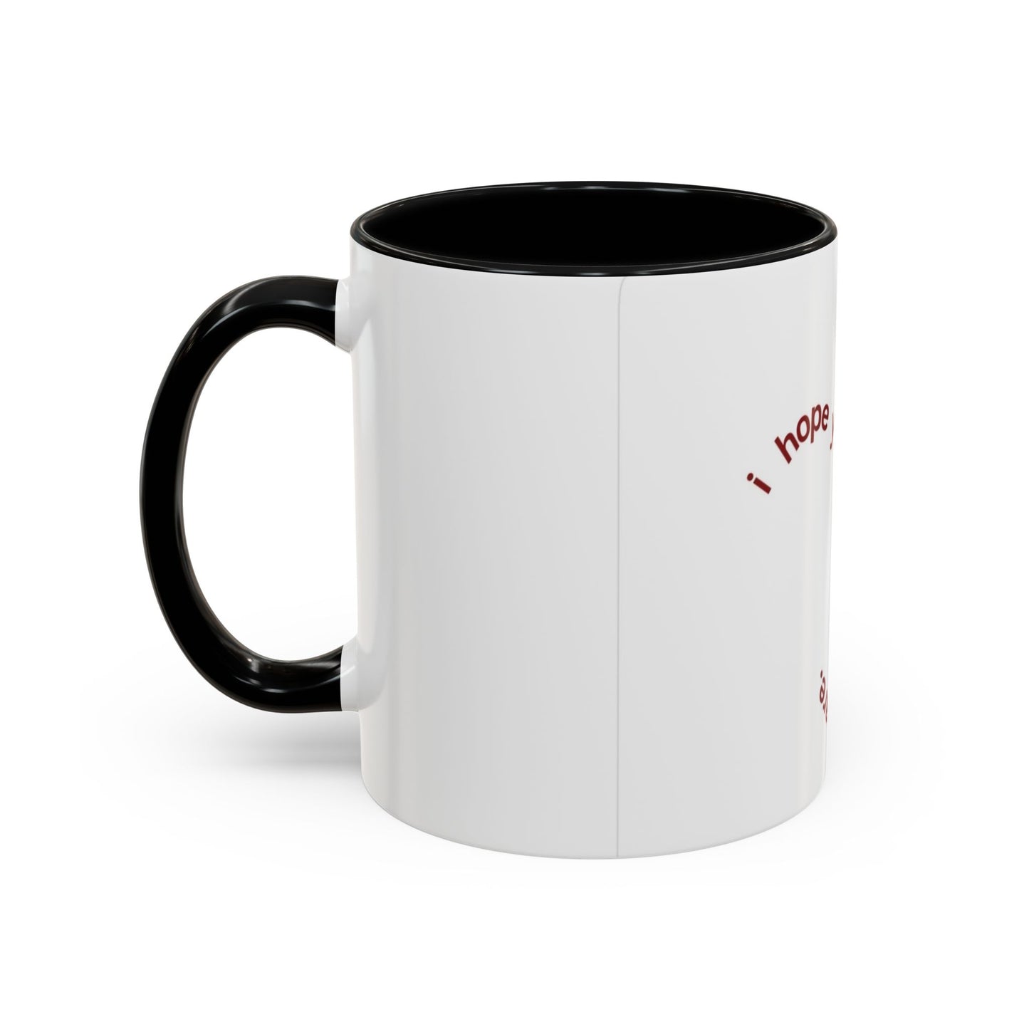 I Hope Mug