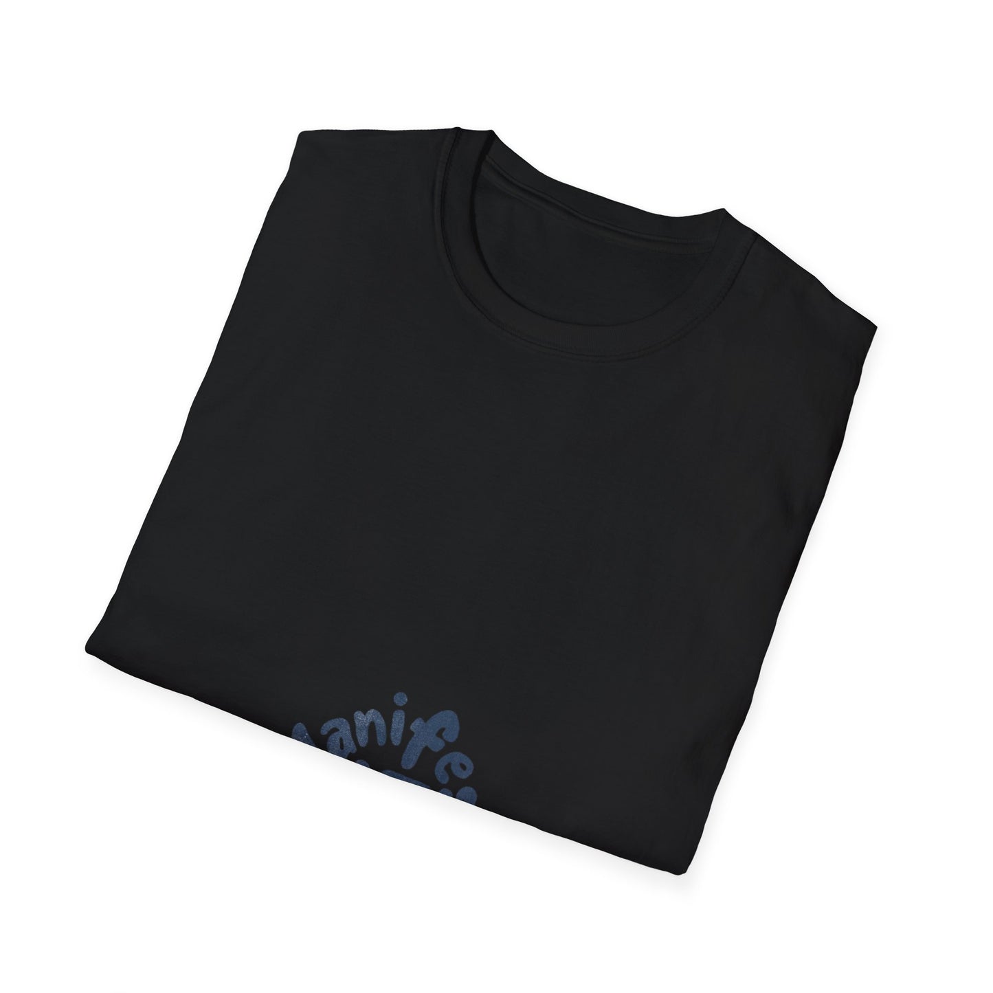 Manifest It Unisex T-Shirt