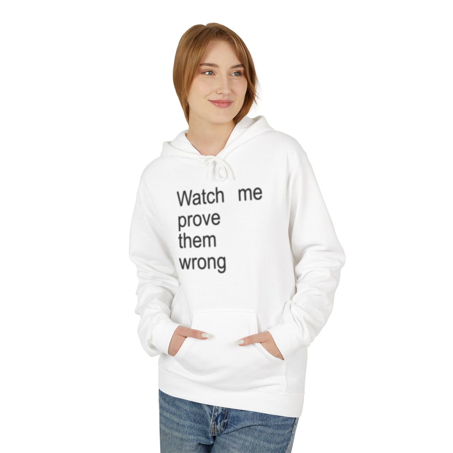 Prove them Wrong Hoodie