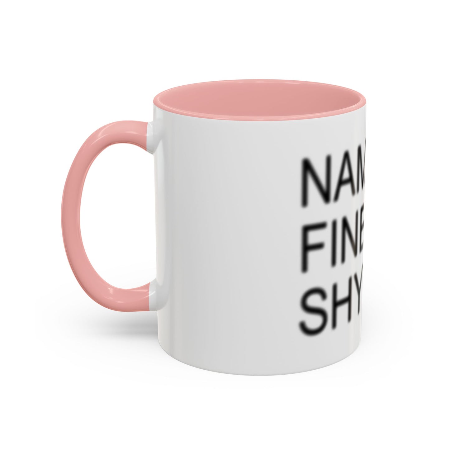 Nanaste Fine Shyt Mug