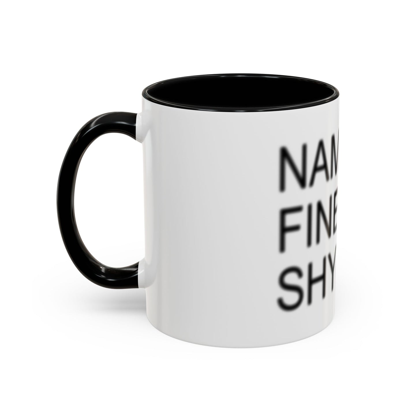 Nanaste Fine Shyt Mug