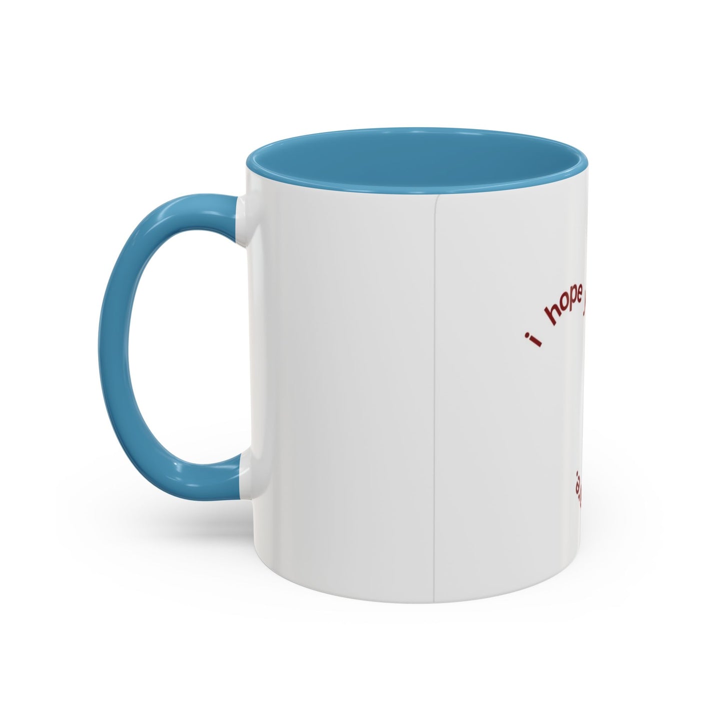I Hope Mug