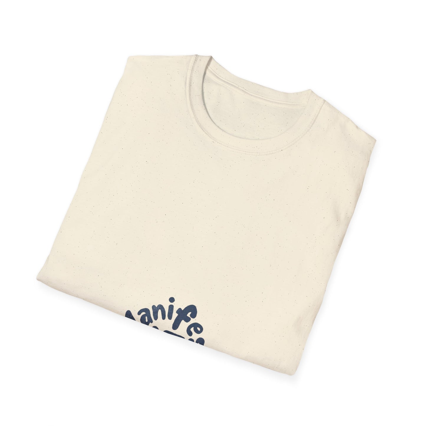 Manifest It Unisex T-Shirt