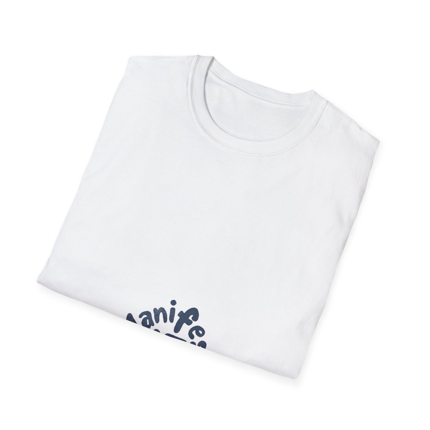 Manifest It Unisex T-Shirt