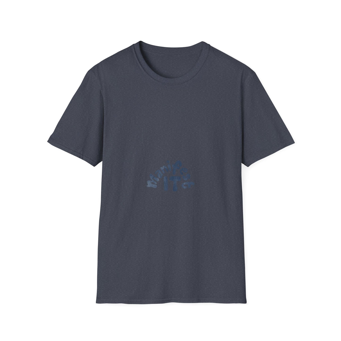 Manifest It Unisex T-Shirt