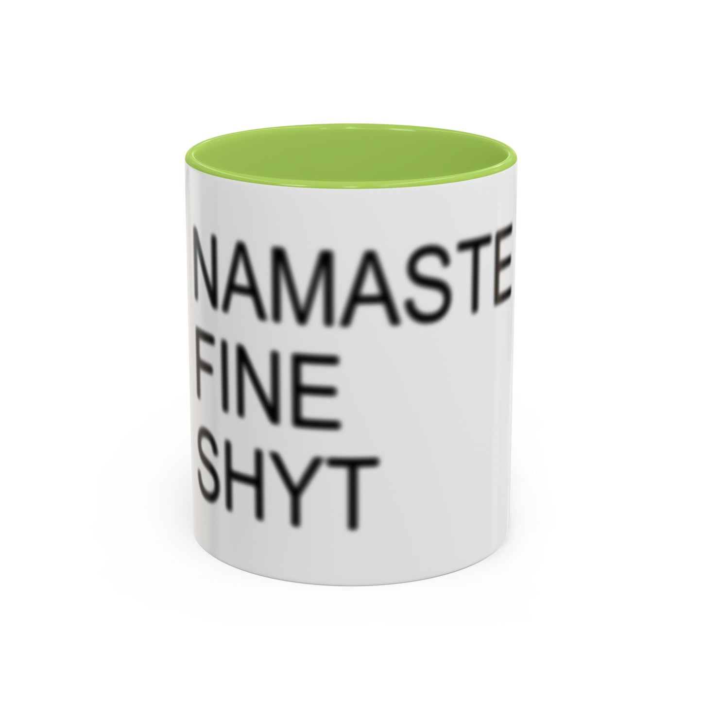 Nanaste Fine Shyt Mug