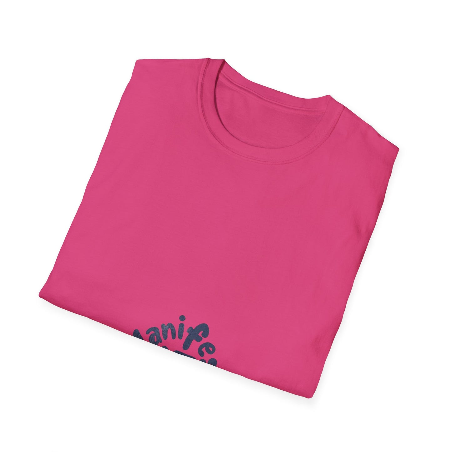 Manifest It Unisex T-Shirt