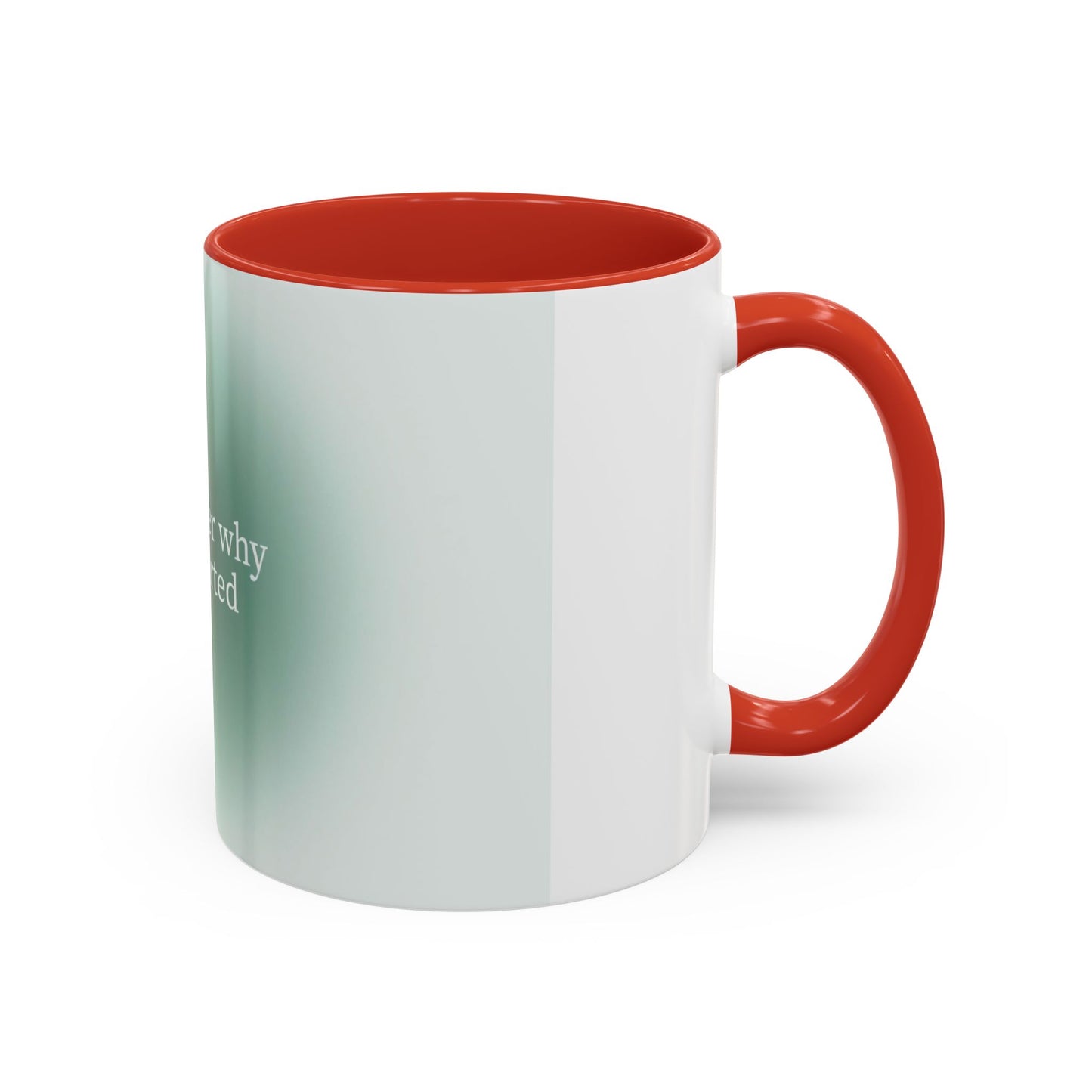 Remember Why you Started it Mug