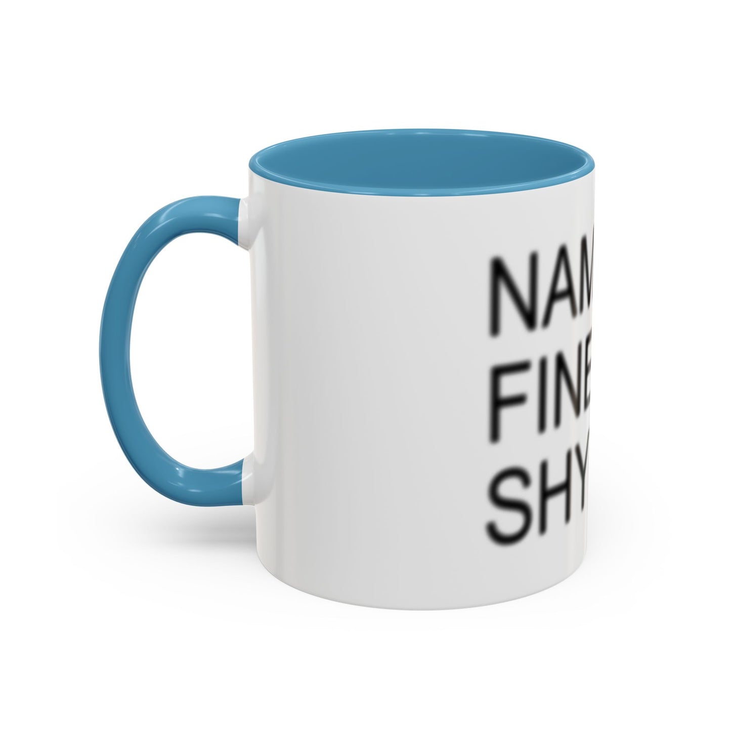 Nanaste Fine Shyt Mug
