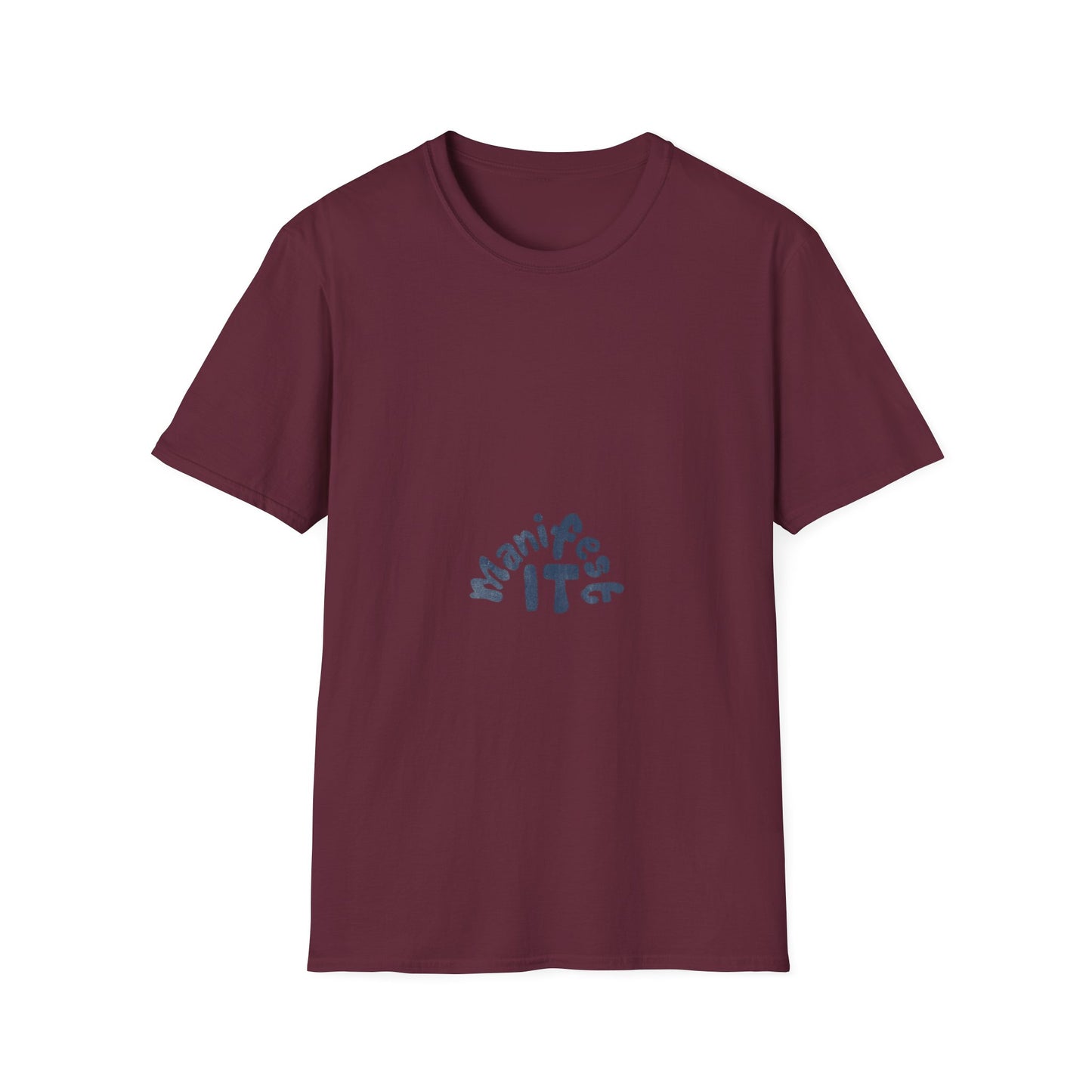 Manifest It Unisex T-Shirt
