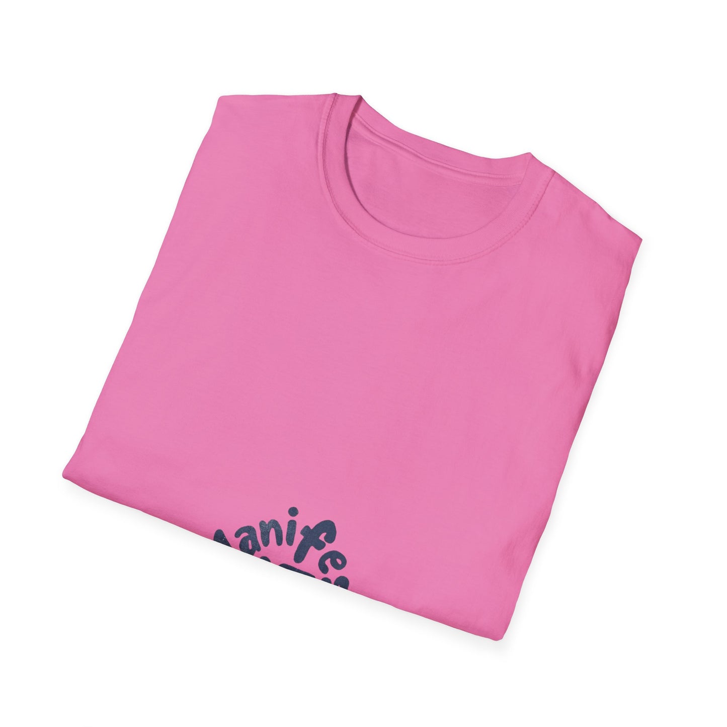 Manifest It Unisex T-Shirt