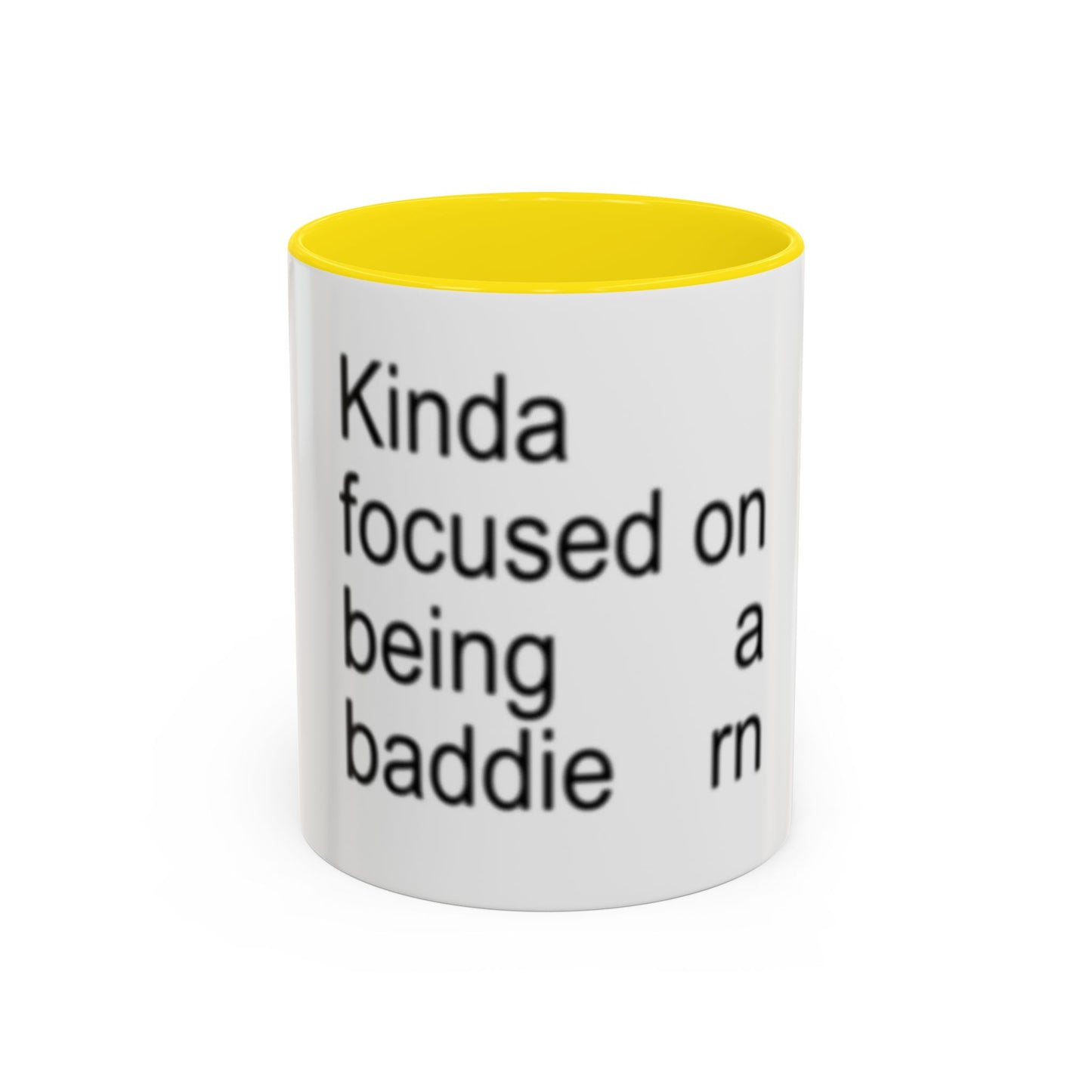 Kinda Focused on Being a Baddie Mug