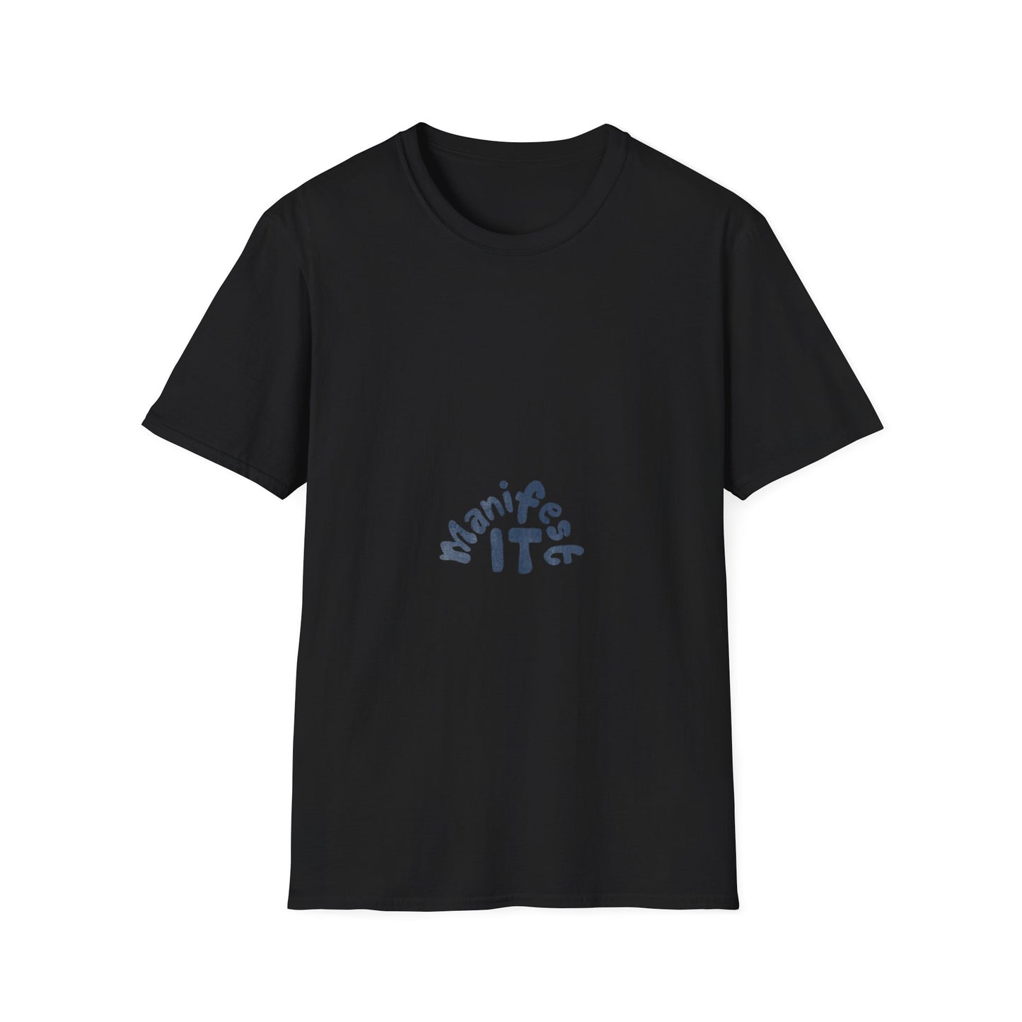 Manifest It Unisex T-Shirt