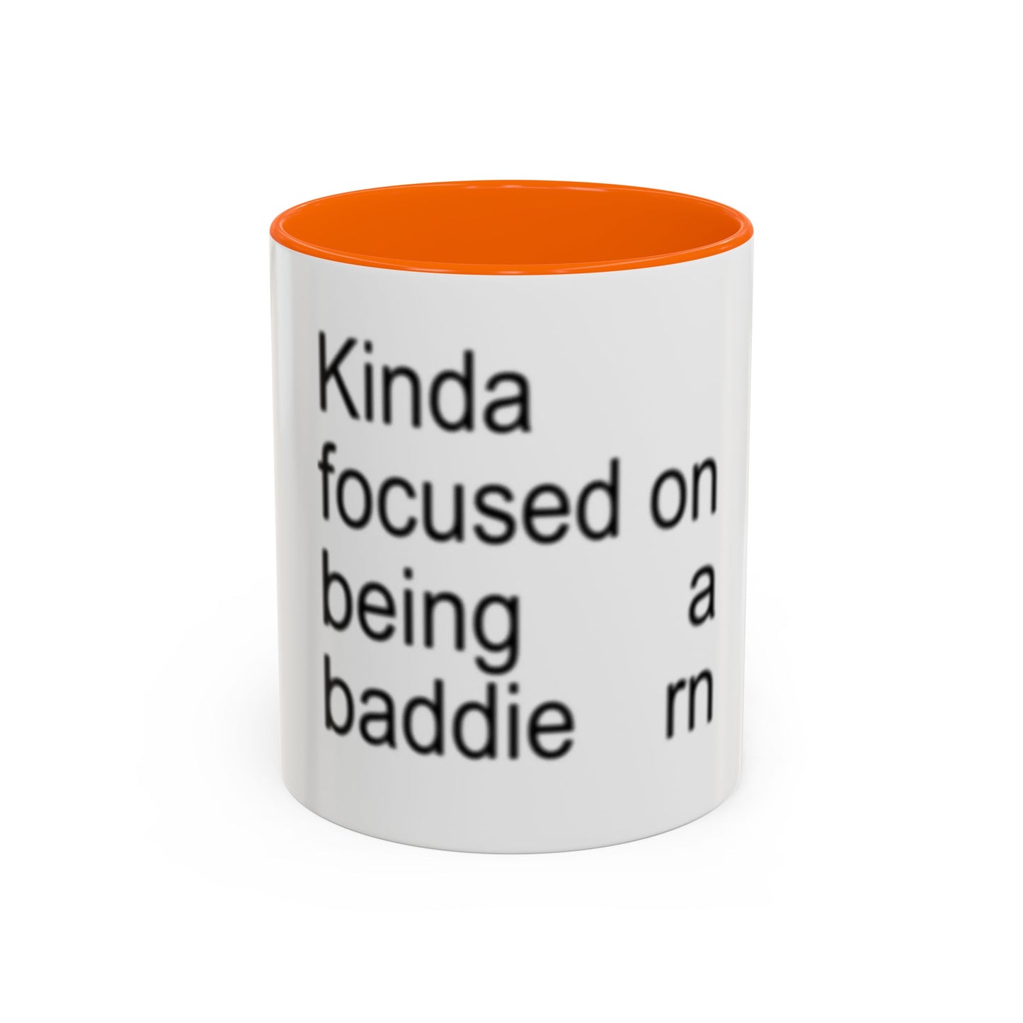 Kinda Focused on Being a Baddie Mug