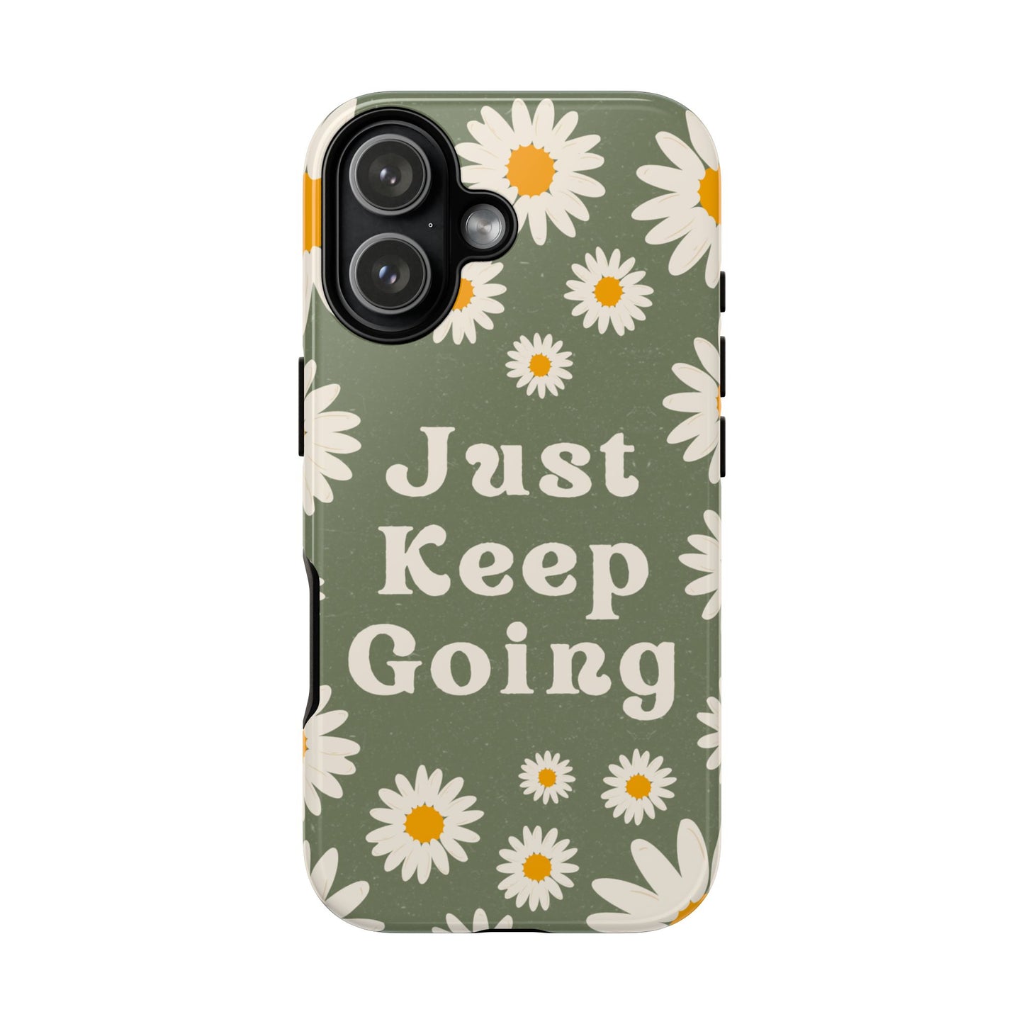 Just Keep Going Phone Case