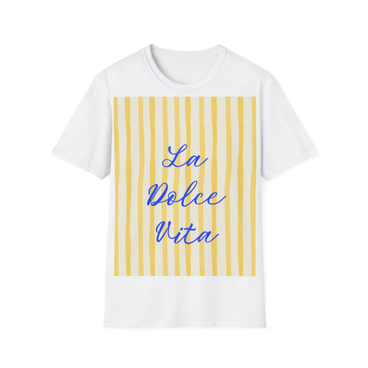 La Dolce Vita T-Shirt, Unisex.