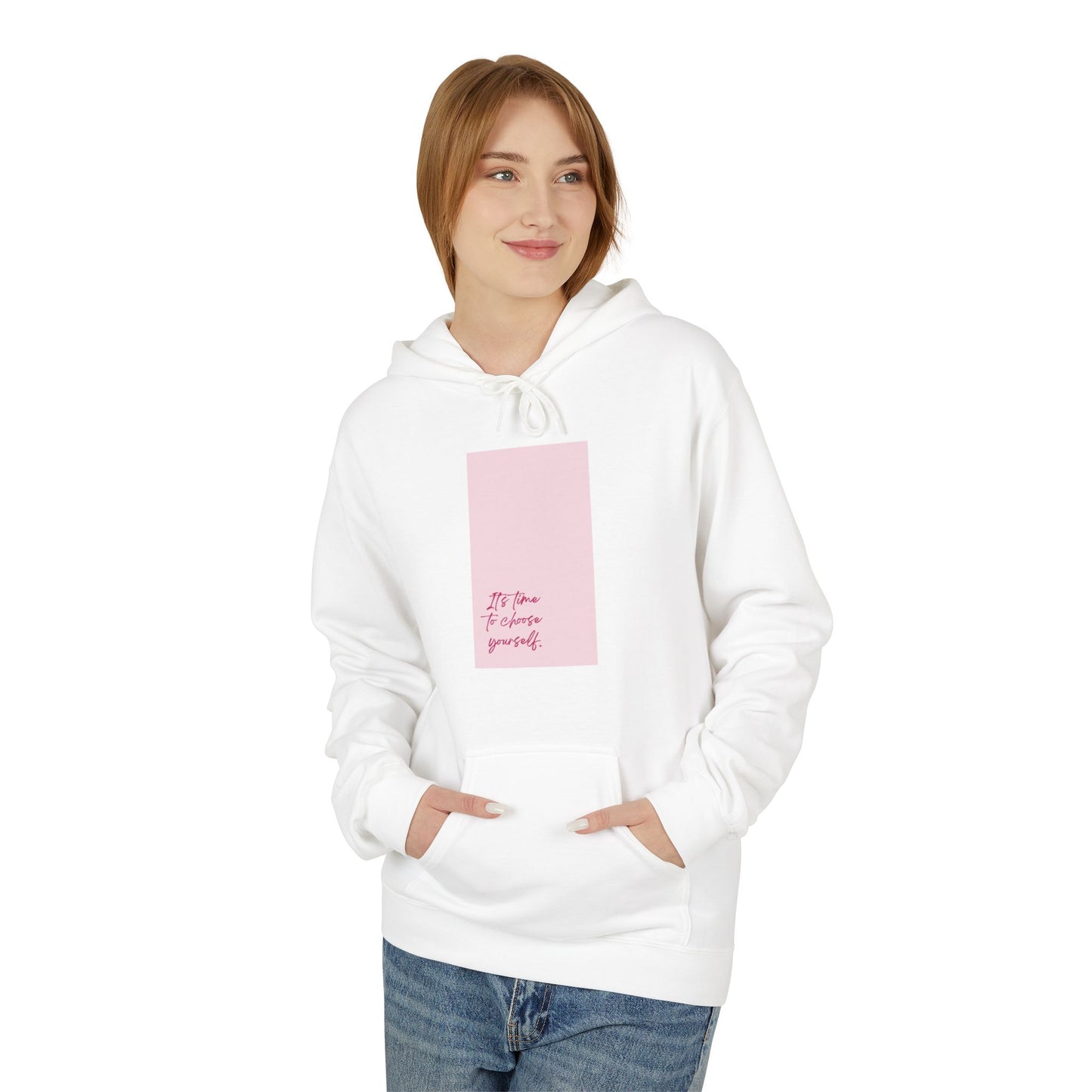 It's Time to Choose Yourself Hoodie