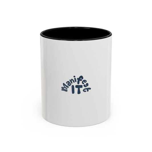 Manifest It Mug