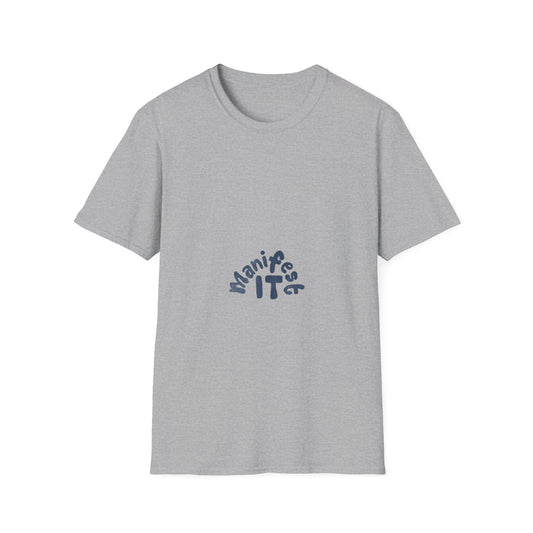 Manifest It Unisex T-Shirt