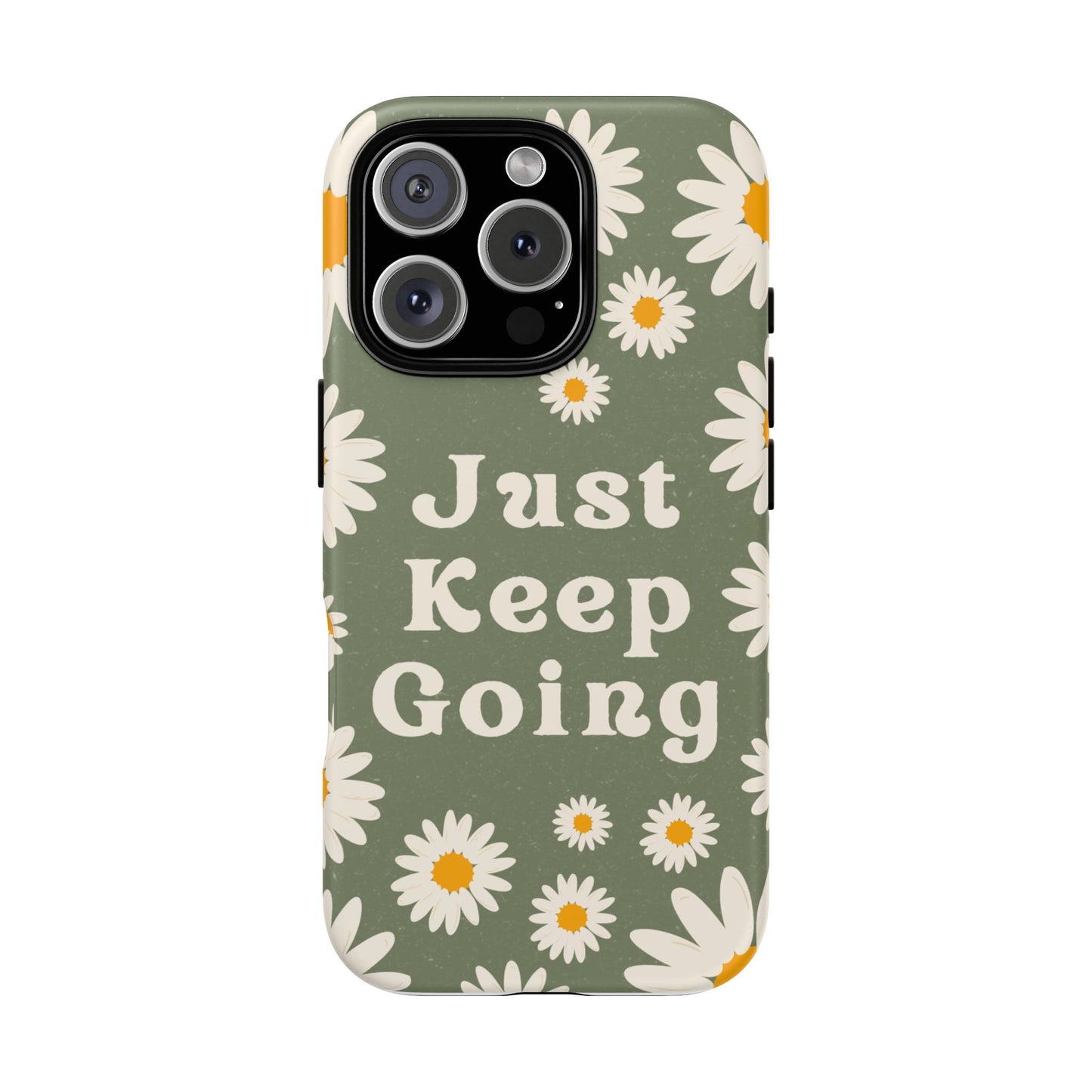 Just Keep Going Phone Case