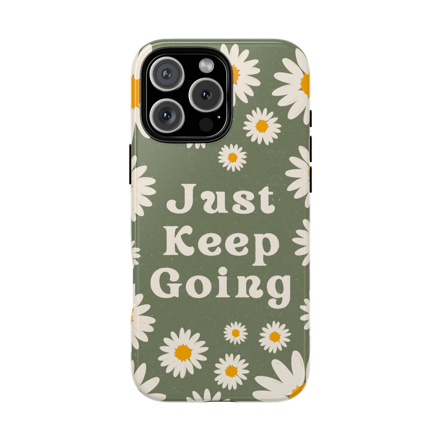 Just Keep Going Phone Case