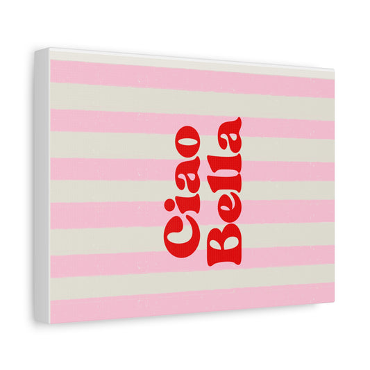 Ciao Bella Canvas Wall Art
