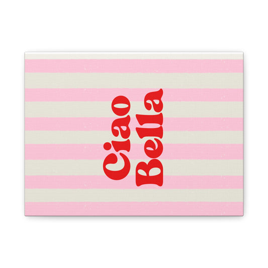 Ciao Bella Canvas Wall Art