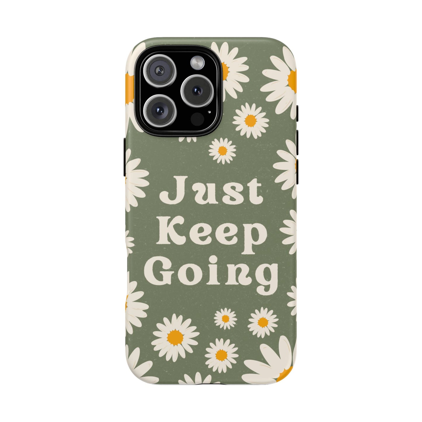 Just Keep Going Phone Case